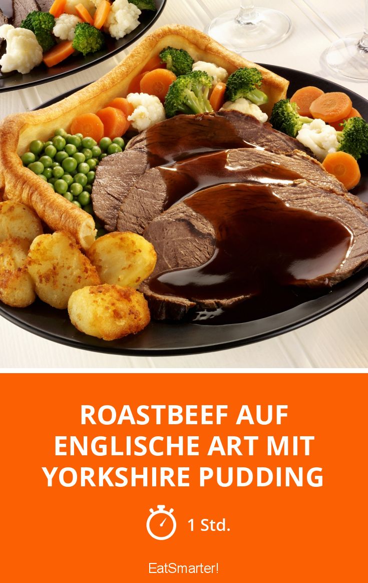 Roastbeef auf englische Art mit Yorkshire Pudding Rezept EAT SMARTER