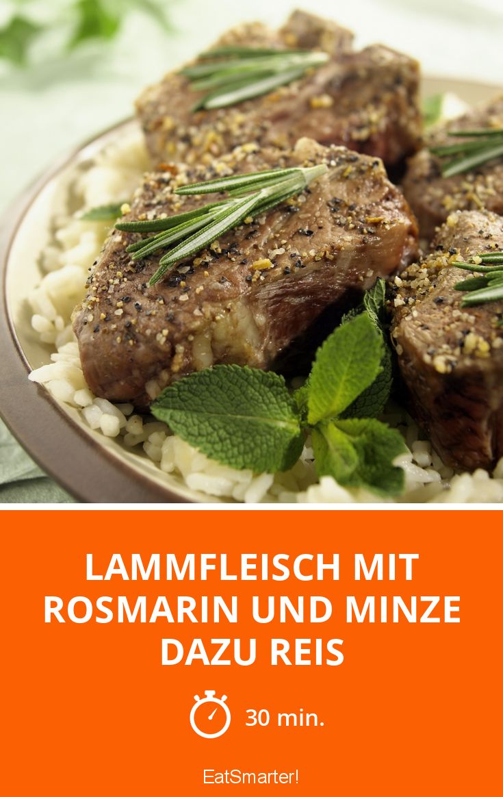 Lammfleisch mit Rosmarin und Minze dazu Reis Rezept | EAT SMARTER