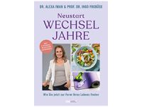 Dr. Alexa Iwan & Prof. Dr. Ingo Froböse  – Neustart Wechseljahre 