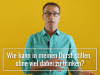 Wie kann ich meinen Durst stillen, ohne viel dabei zu trinken?