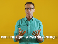 Was kann man gegen Wassereinlagerungen tun?