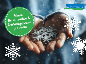 Die Reformhaus® Schneeflockensuche: Mitmachen und tolle Preise gewinnen!