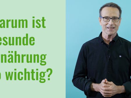 Warum is gesunde Ernährung so wichtig?