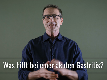 Was hilft bei einer akuten Gastritis?