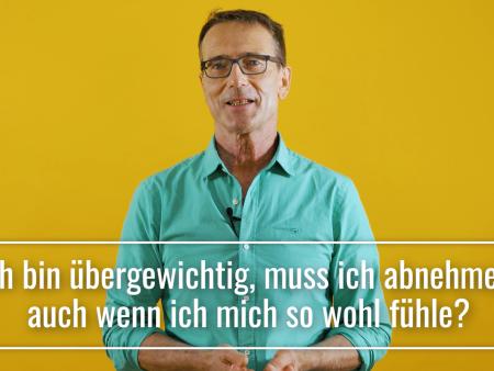 Ich bin übergewichtig, muss ich jetzt abnehmen auch wenn ich mich so wohl fühle?