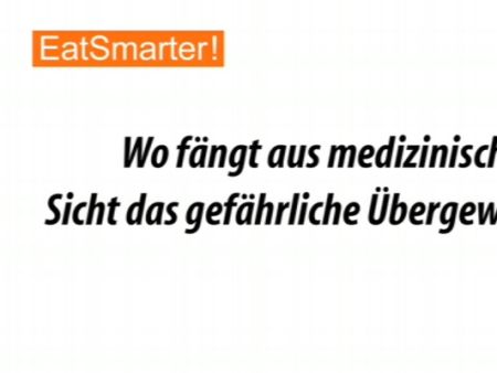 Wo fängt das gefährliche Übergewicht an?