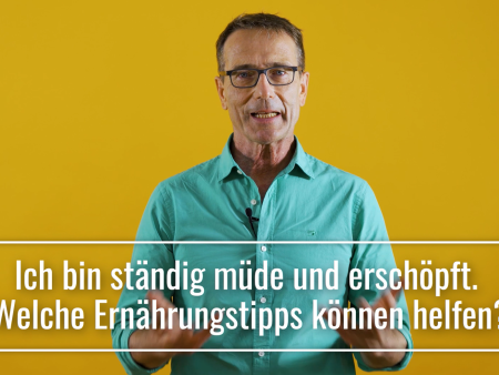 Ich bin ständig müde und erschöpft. Welche Ernährungstipps können helfen?