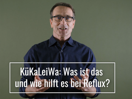 KüKaLeiWa: Was ist das und wie hilft es bei Reflux?