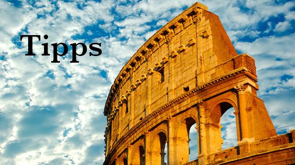 Rom Tipps